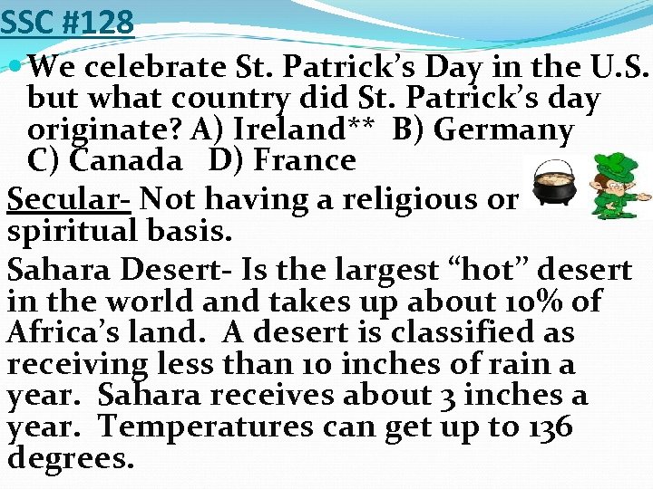 SSC #128 We celebrate St. Patrick’s Day in the U. S. but what country