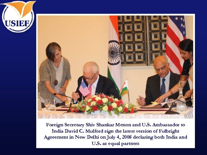 Foreign Secretary Shiv Shankar Menon and U. S. Ambassador to India David C. Mulford