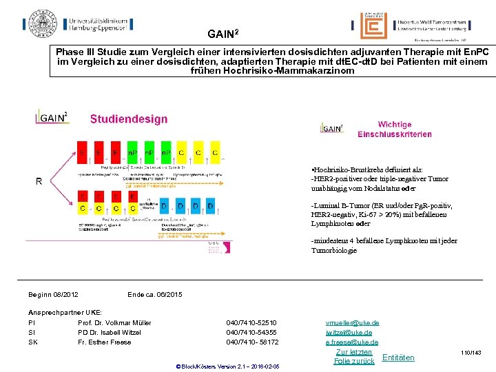 GAIN 2 Phase III Studie zum Vergleich einer intensivierten dosisdichten adjuvanten Therapie mit En.