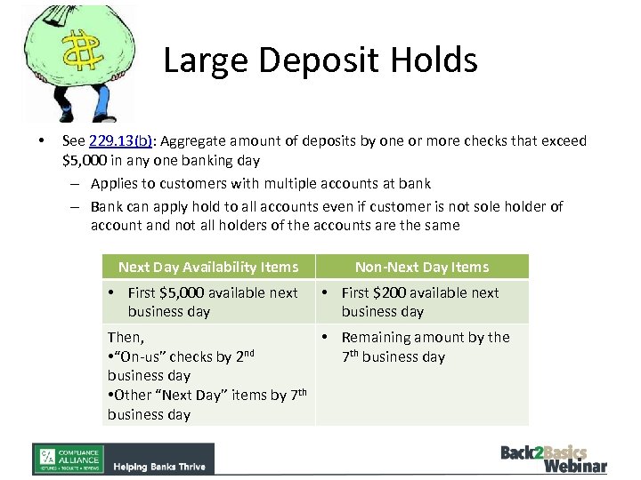 Large Deposit Holds • See 229. 13(b): Aggregate amount of deposits by one or