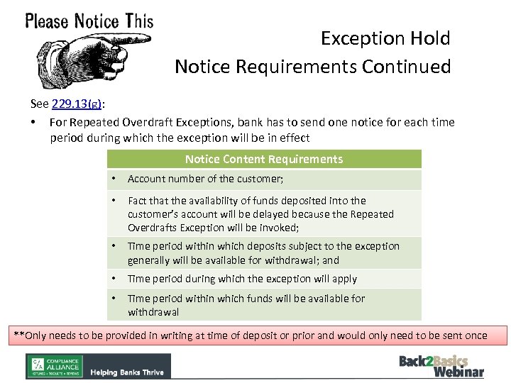 Exception Hold Notice Requirements Continued See 229. 13(g): • For Repeated Overdraft Exceptions, bank