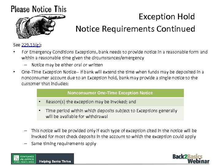 Exception Hold Notice Requirements Continued See 229. 13(g): • For Emergency Conditions Exceptions, bank