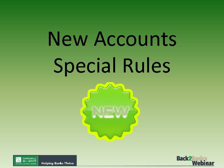 New Accounts Special Rules 