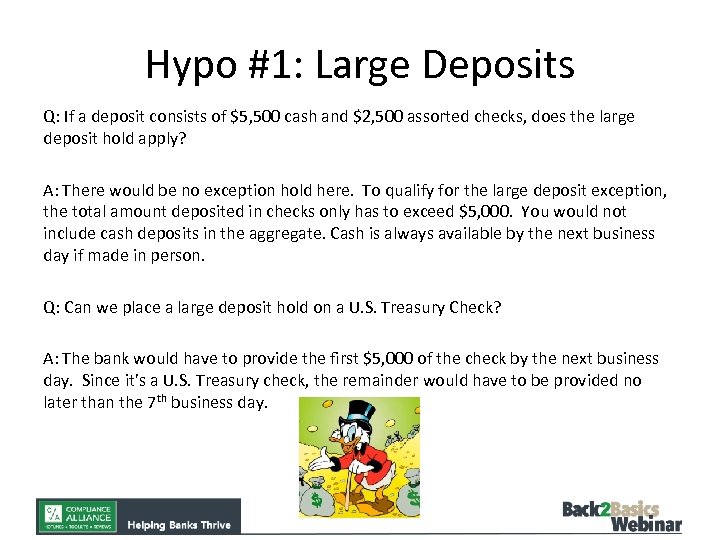 Hypo #1: Large Deposits Q: If a deposit consists of $5, 500 cash and