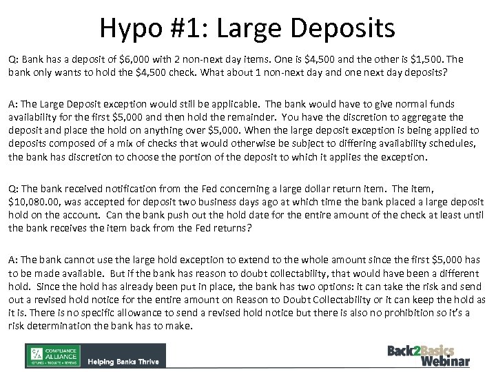 Hypo #1: Large Deposits Q: Bank has a deposit of $6, 000 with 2