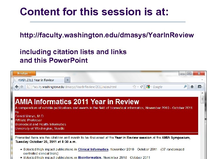 Content for this session is at: http: //faculty. washington. edu/dmasys/Year. In. Review including citation