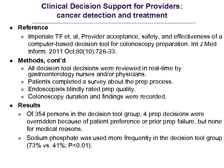 Clinical Decision Support for Providers: cancer detection and treatment l l l Reference l