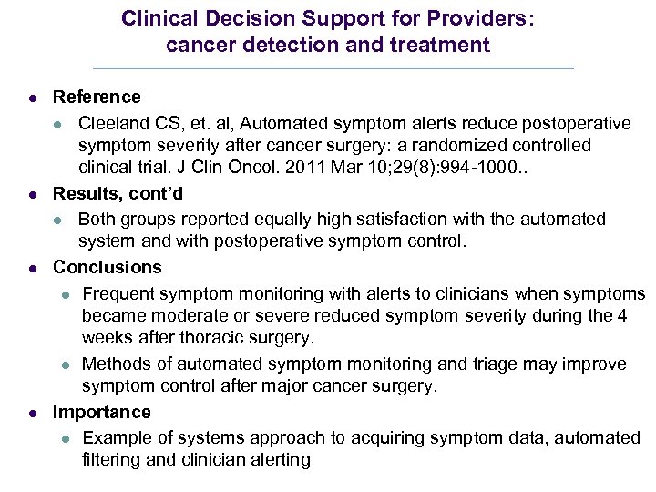 Clinical Decision Support for Providers: cancer detection and treatment l l Reference l Cleeland