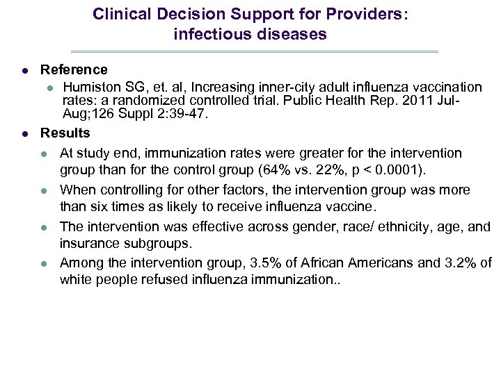 Clinical Decision Support for Providers: infectious diseases l l Reference l Humiston SG, et.