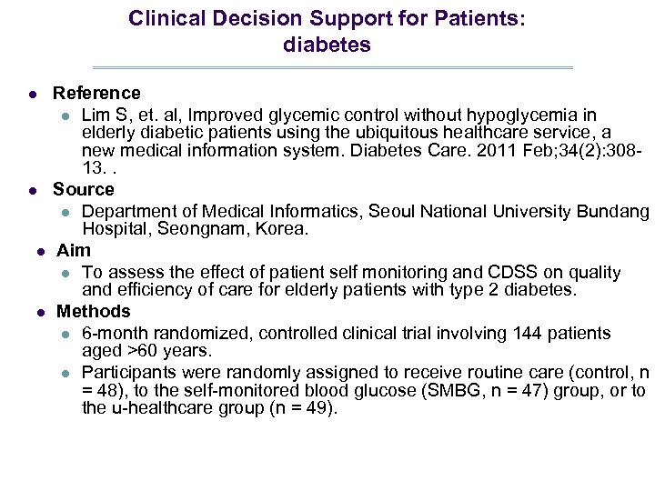 Clinical Decision Support for Patients: diabetes l l Reference l Lim S, et. al,