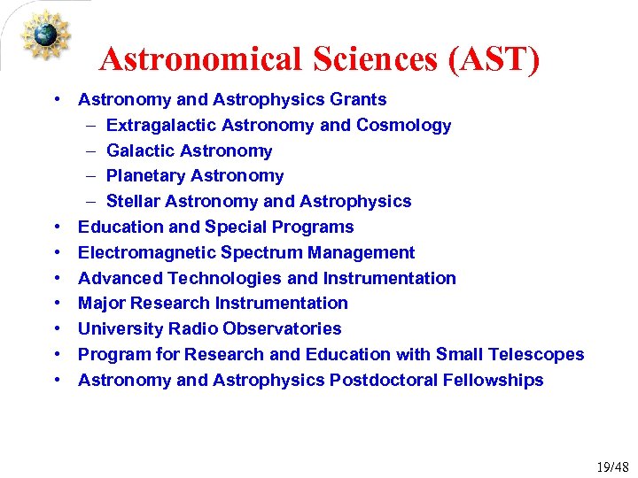 Astronomical Sciences (AST) • Astronomy and Astrophysics Grants – Extragalactic Astronomy and Cosmology –