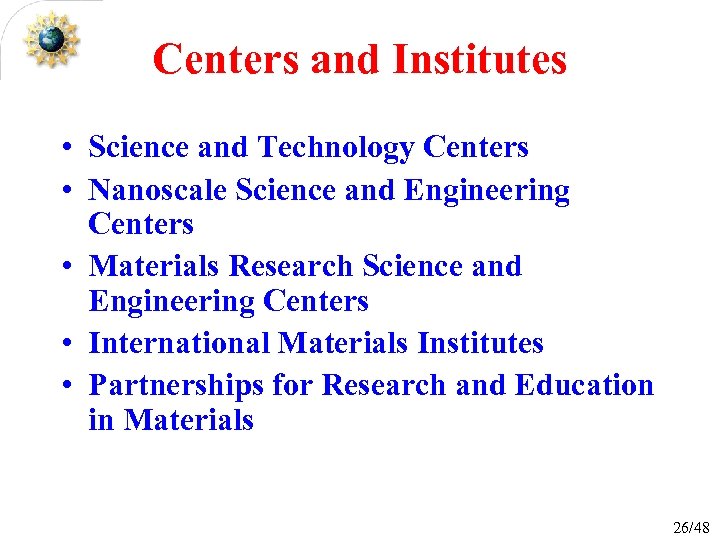 Centers and Institutes • Science and Technology Centers • Nanoscale Science and Engineering Centers