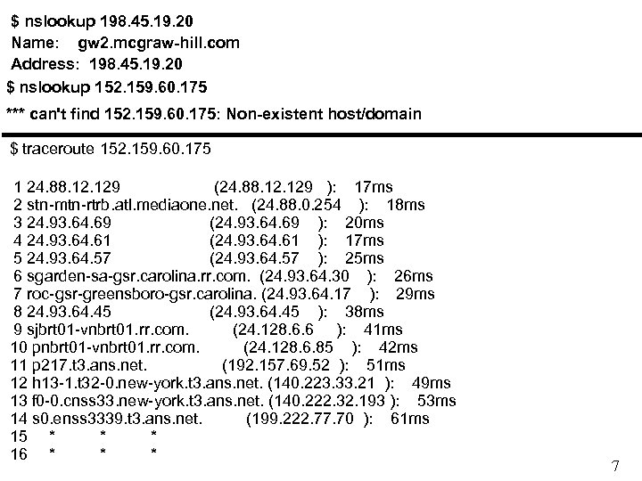 $ nslookup 198. 45. 19. 20 Name: gw 2. mcgraw-hill. com Address: 198. 45.