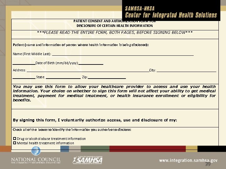 PATIENT CONSENT AND AUTHORIZATION FORM FOR DISCLOSURE OF CERTAIN HEALTH INFORMATION ***PLEASE READ THE