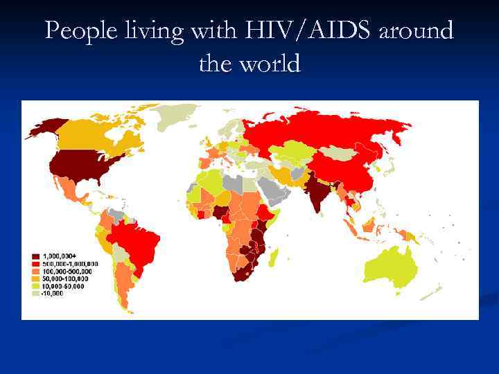 People living with HIV/AIDS around the world 