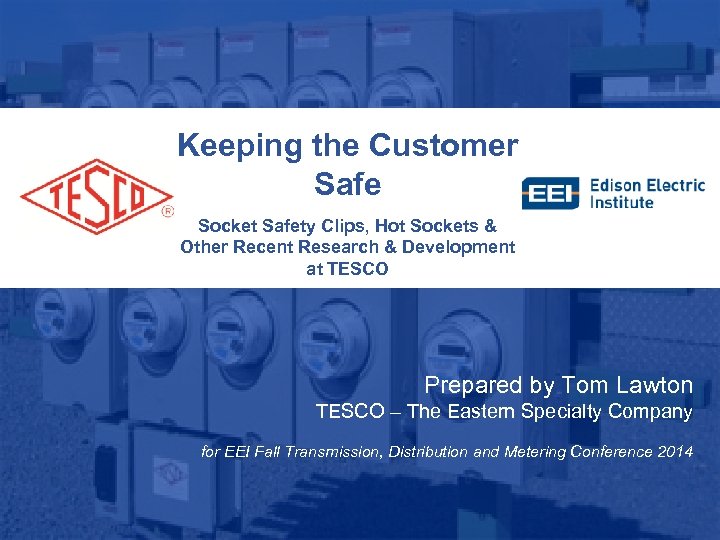 Keeping the Customer Safe Socket Safety Clips, Hot Sockets & Other Recent Research &