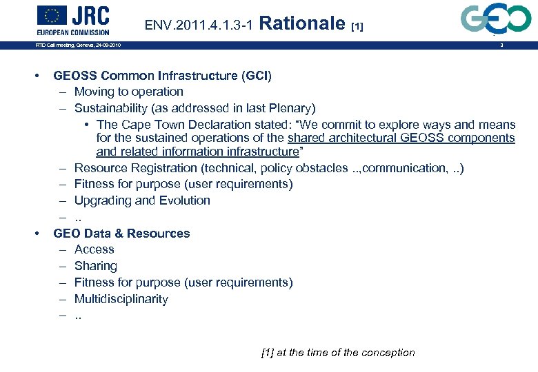 ENV. 2011. 4. 1. 3 -1 Rationale [1] 3 RTD Call meeting, Geneva, 24