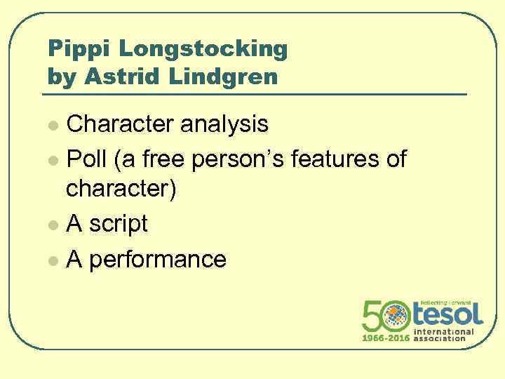 Pippi Longstocking by Astrid Lindgren Character analysis l Poll (a free person’s features of