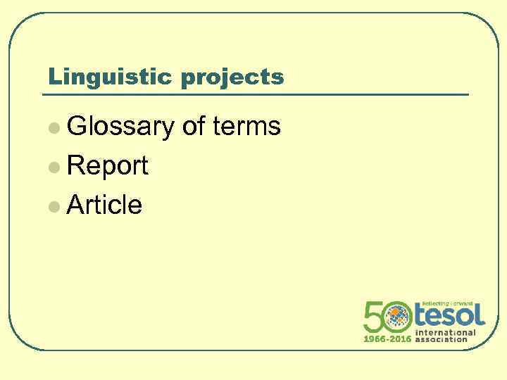 Linguistic projects l Glossary l Report l Article of terms 