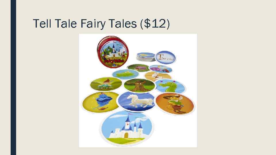 Tell Tale Fairy Tales ($12) 