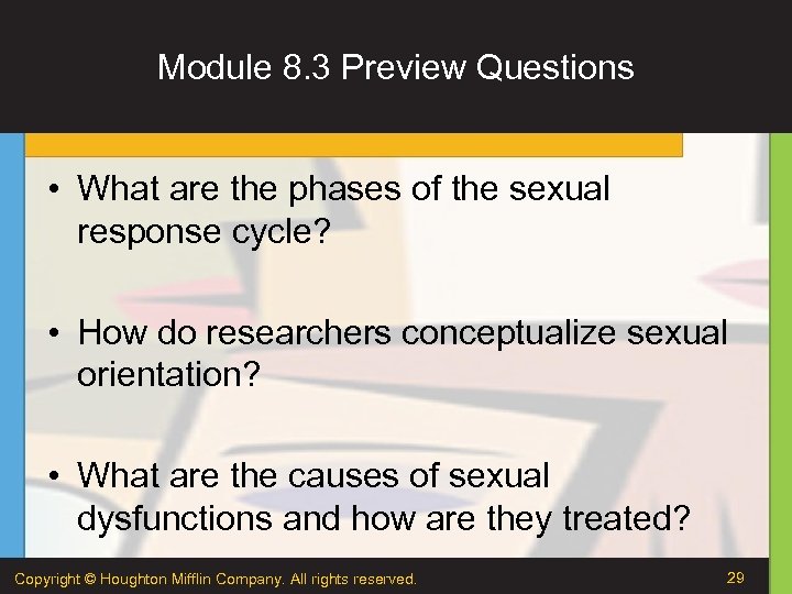 Module 8. 3 Preview Questions • What are the phases of the sexual response