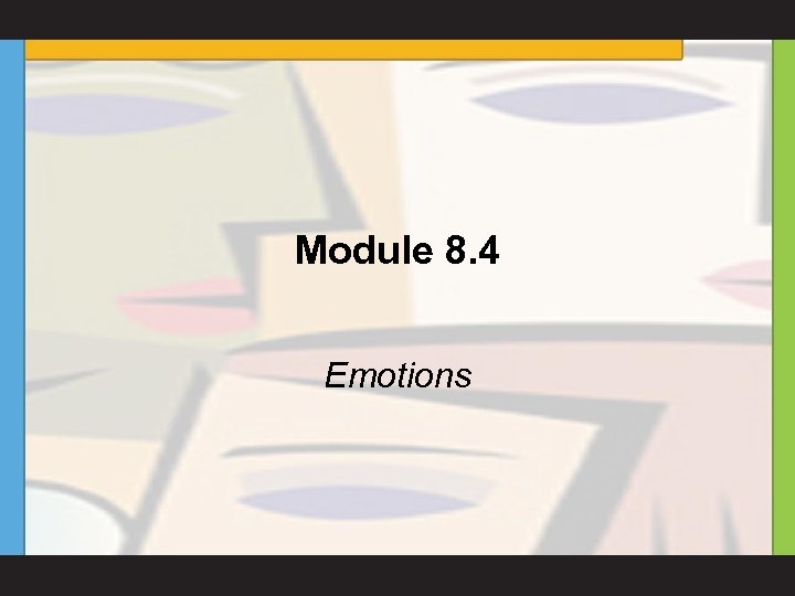Module 8. 4 Emotions 