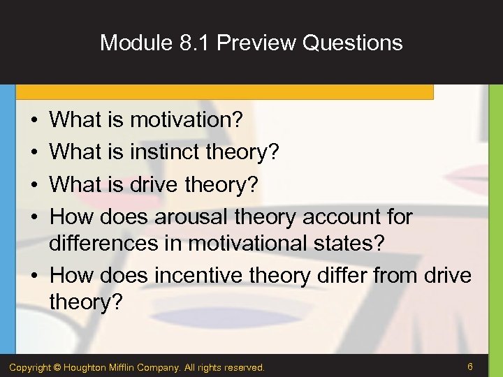 Module 8. 1 Preview Questions • • What is motivation? What is instinct theory?