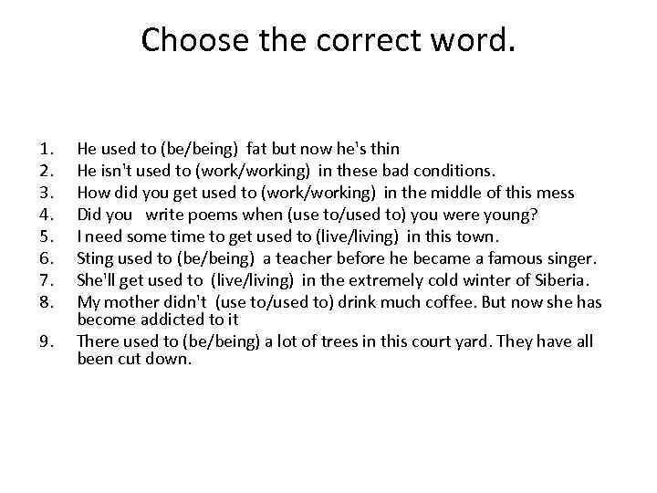 Choose the correct word. 1. 2. 3. 4. 5. 6. 7. 8. 9. He