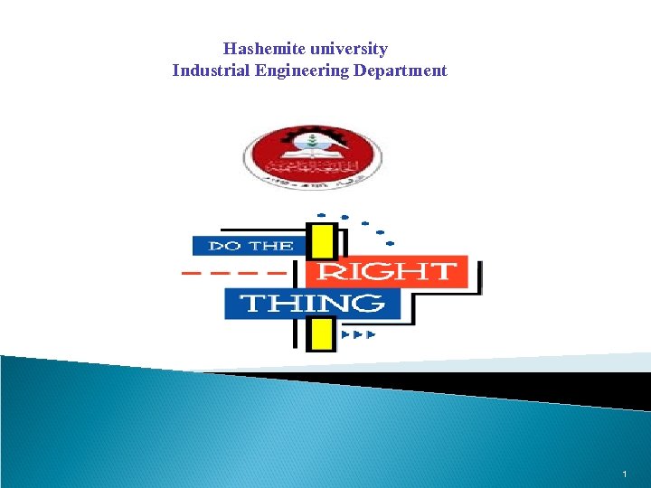 Hashemite university Industrial Engineering Department 1 