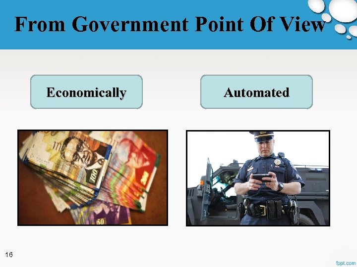 From Government Point Of View Economically 16 Automated 