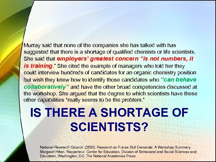 Murray said that none of the companies she has talked with has suggested that