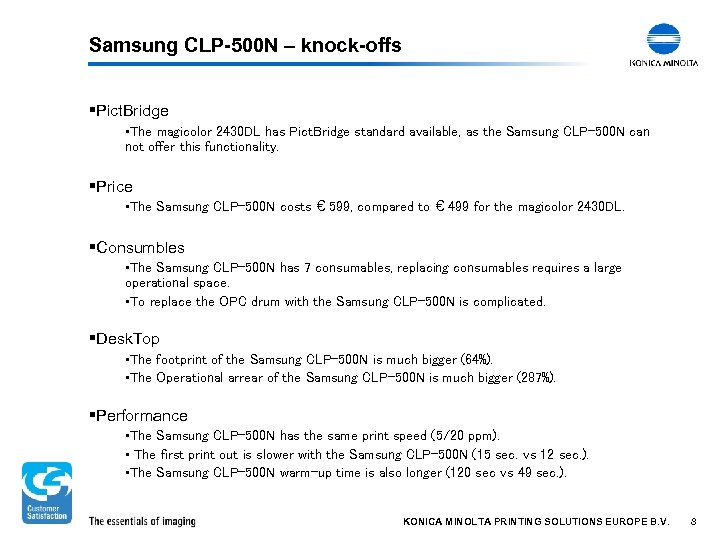 Samsung CLP-500 N – knock-offs §Pict. Bridge §The magicolor 2430 DL has Pict. Bridge