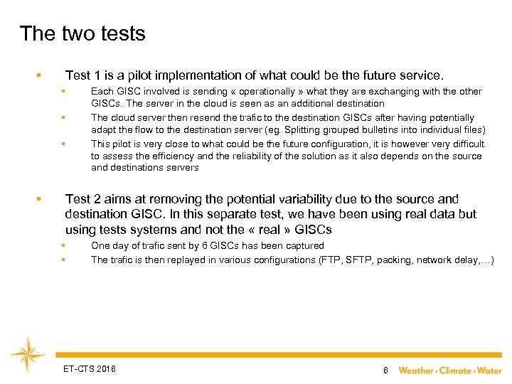 The two tests § Test 1 is a pilot implementation of what could be
