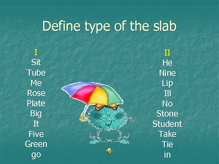 Define type of the slab I Sit Tube Me Rose Plate Big It Five