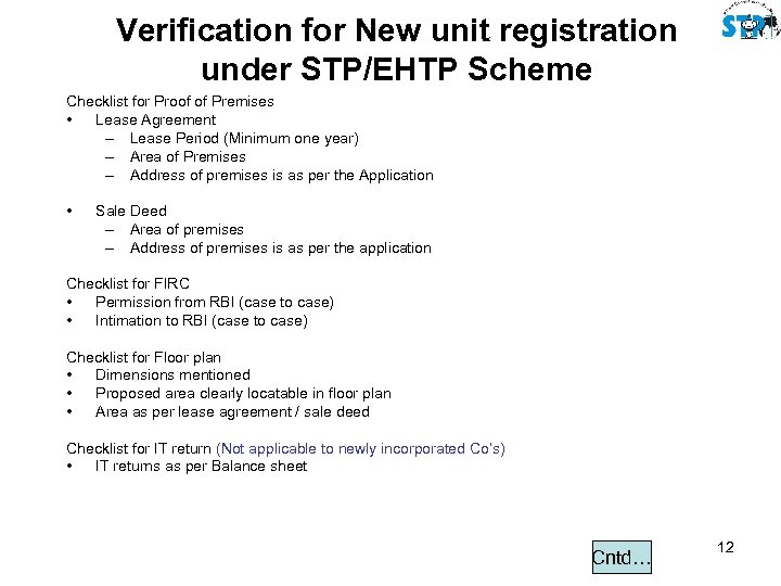 Verification for New unit registration under STP/EHTP Scheme Checklist for Proof of Premises •