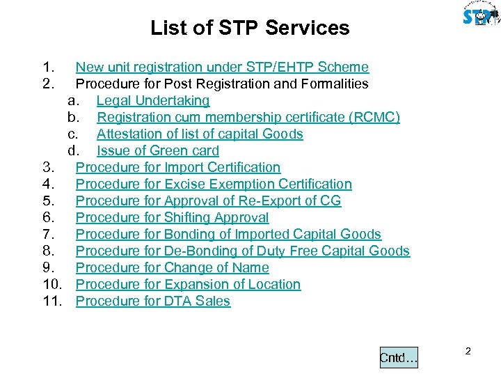 List of STP Services 1. 2. 3. 4. 5. 6. 7. 8. 9. 10.