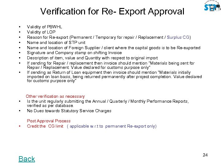 Verification for Re- Export Approval • • • Validity of PBWHL Validity of LOP