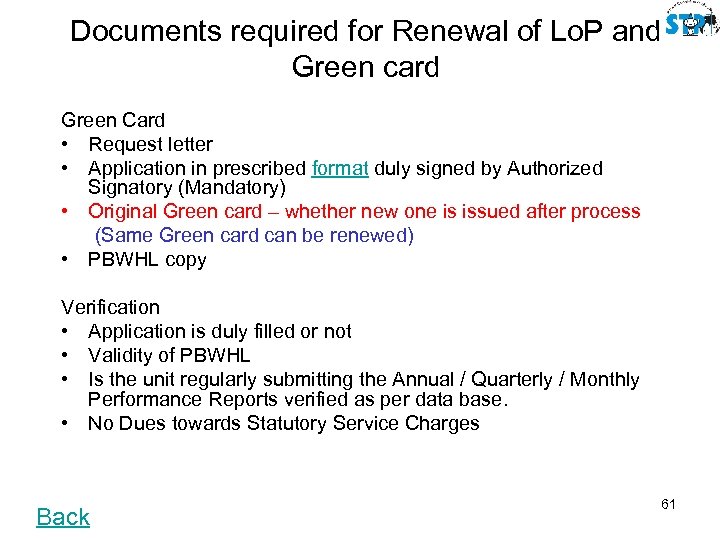 Documents required for Renewal of Lo. P and Green card Green Card • Request