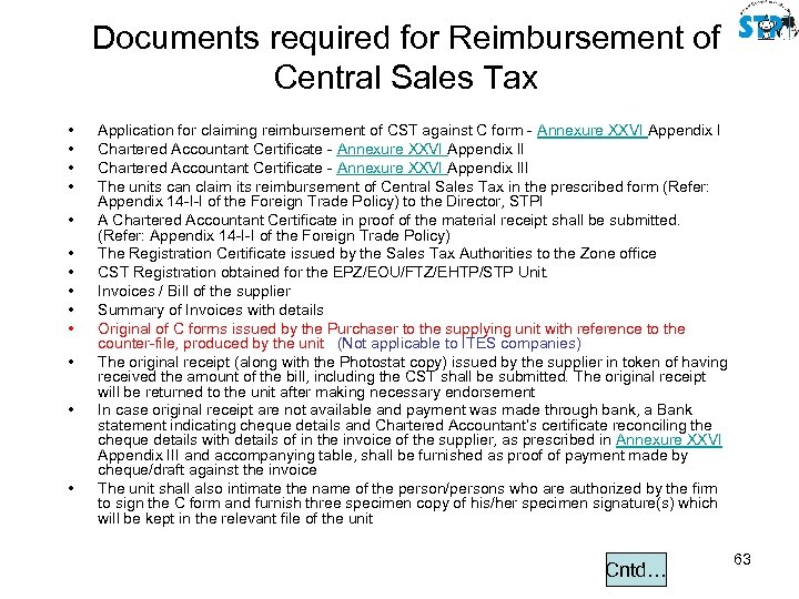 Documents required for Reimbursement of Central Sales Tax • • • • Application for