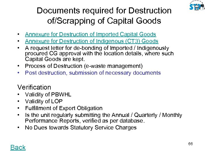 Documents required for Destruction of/Scrapping of Capital Goods • Annexure for Destruction of Imported