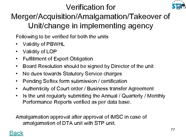 Verification for Merger/Acquisition/Amalgamation/Takeover of Unit/change in implementing agency Following to be verified for both
