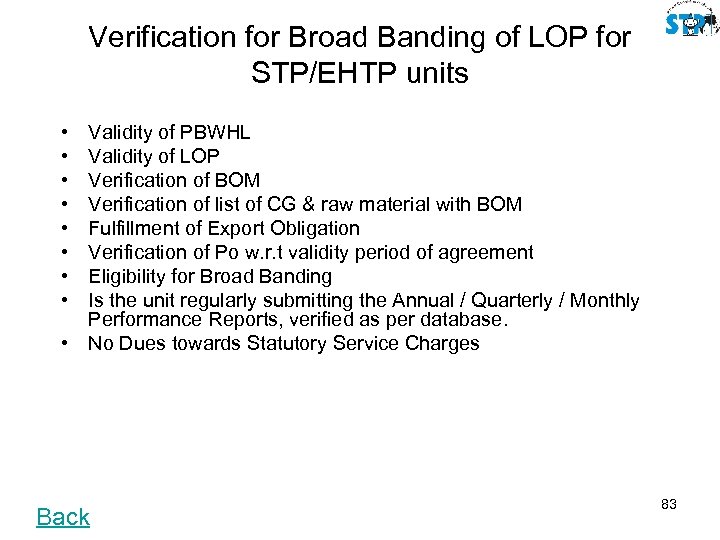 Verification for Broad Banding of LOP for STP/EHTP units • • Validity of PBWHL
