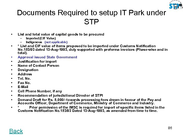 Documents Required to setup IT Park under STP • List and total value of