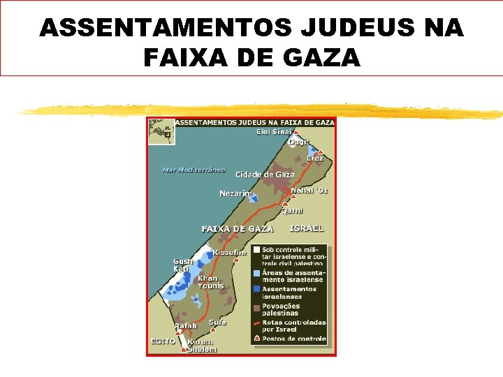 ASSENTAMENTOS JUDEUS NA FAIXA DE GAZA 