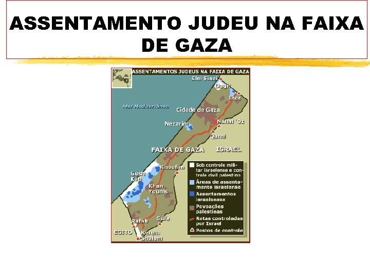ASSENTAMENTO JUDEU NA FAIXA DE GAZA 