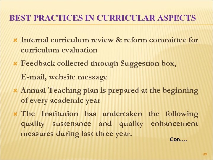 BEST PRACTICES IN CURRICULAR ASPECTS Internal curriculum review & reform committee for curriculum evaluation