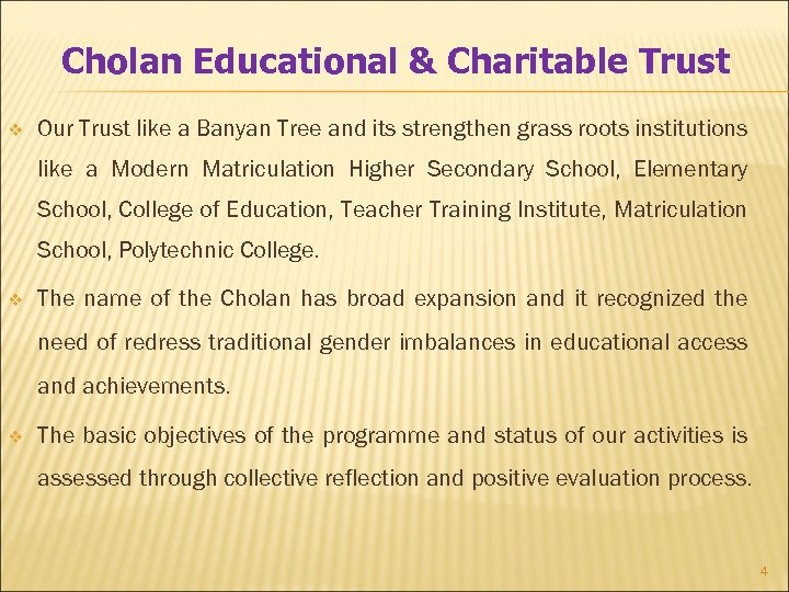 Cholan Educational & Charitable Trust v Our Trust like a Banyan Tree and its