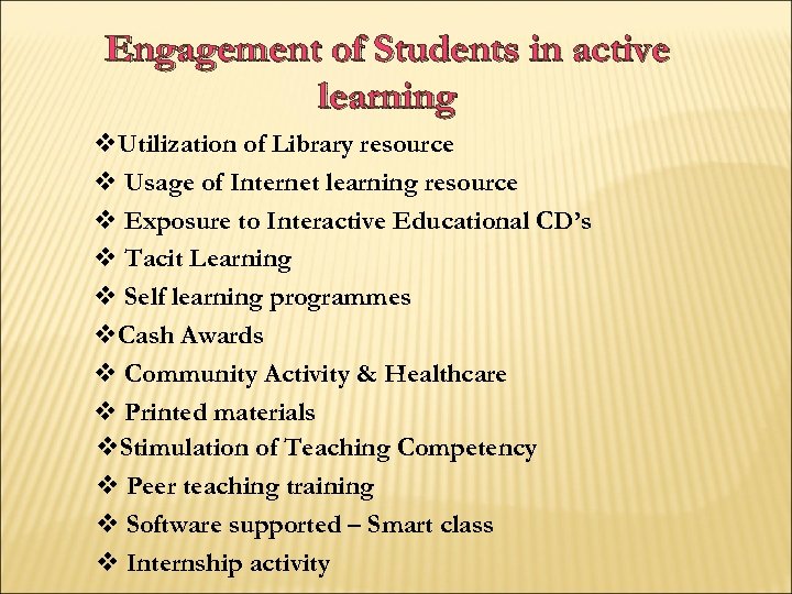 Engagement of Students in active learning v. Utilization of Library resource v Usage of