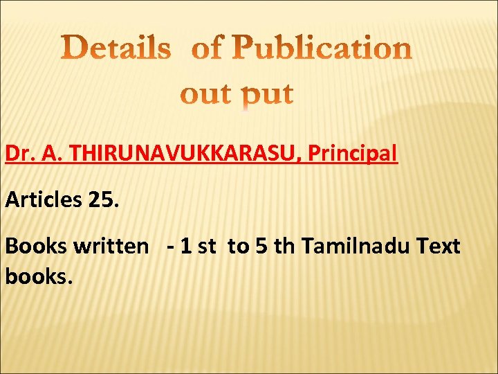 Dr. A. THIRUNAVUKKARASU, Principal Articles 25. Books written - 1 st to 5 th