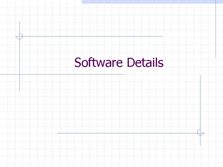 Software Details 